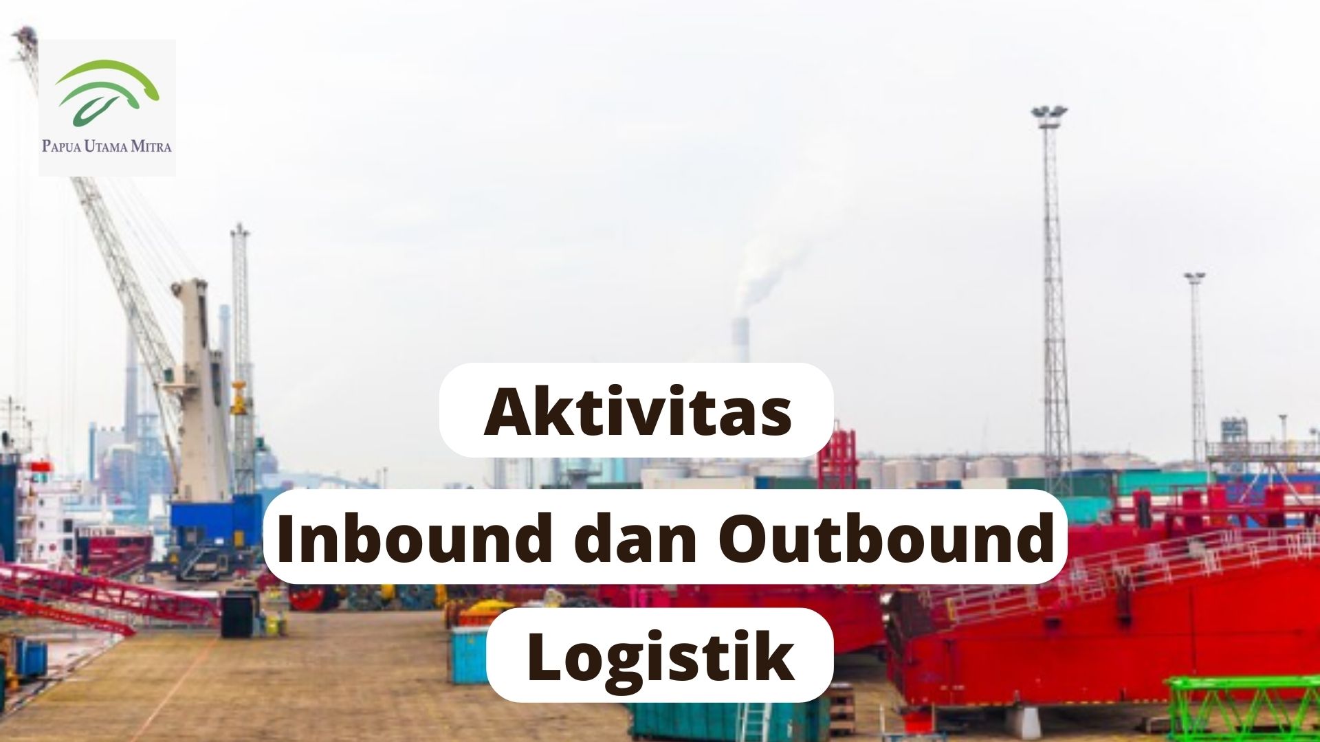 Aktivitas Inbound dan Outbound Logistik